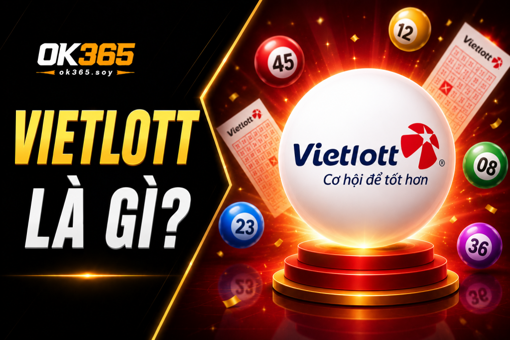 Vietlott là loại hình xổ số điện toán được nhiều người biết đến hiện nay